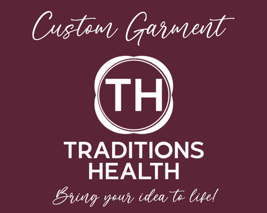 Traditions Health Custom Garment